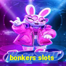 bonkers slots